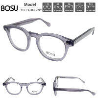 ?กรอบแว่นตา BOSU รุ่น 9511-Light Grey เต็มกรอบสีเทาใส วัสดุ-acetate ทางสวย วินเทจ (มีบริการตัดเลนส์สายตาราคาถูก)