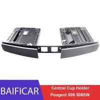 Baificar Brand New Genuine Central Cup Holder Instrument Panel Ashtray Assembly 96780908ZE For Peugeot 508 508SW