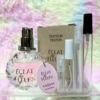 Lanvin Eclat De Fleurs EDP น้ำหอมแท้แบ่งขาย