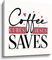 พระคัมภีร์ไบเบิลศิลปะบนผืนผ้าใบสำหรับติดกำแพงกาแฟ Cures Jesus Saves สร้างแรงบันดาลใจโปสเตอร์ลายพิมพ์โปสเตอร์ที่ทันสมัยตกแต่งบ้านภาพวาดพระคัมภีร์สำหรับห้องนั่งเล่นห้องนอนห้องน้ำสำนักงานพร้อมที่จะแขวน X