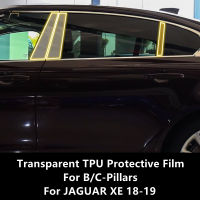 สำหรับ JAGUAR XE 18-19 Bc-Pillars โปร่งใส TPU ป้องกันฟิล์ม Anti-Scratch Repair ฟิล์มอุปกรณ์เสริม Refit