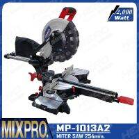 ( Promotion ) สุดคุ้ม MIXPRO แท่นตัดองศาสไลด์ 10 นิ้ว รุ่น MP-1013A2 (2,000วัตต์) ราคาถูก เลื่อย ไฟฟ้า เลื่อย วงเดือน เลื่อย ฉลุ เลื่อย ตัด ไม้