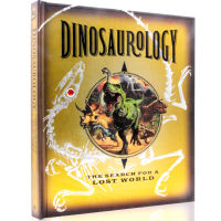 Dinosaurology the search for a lost world