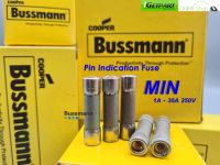 ฟิวส์ Bussmann MIN 1A - 30A 250V Fast-Acting (ขาดเร็ว)