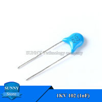 100Pcs 102 1KV 1nF แรงดันไฟฟ้าสูงตัวเก็บประจุเครื่องเคลือบ1000V 1000pF 1KV 102