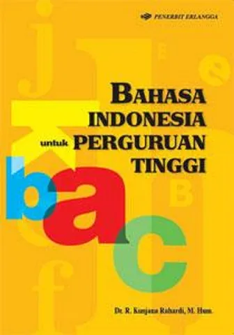 Buku Bahasa Indonesia Untuk Perguruan Tinggi - Kunjana Tahardi | Buku ...