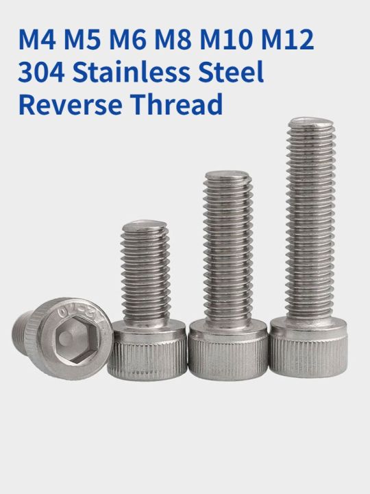 m4-m5-m6-m8-m10-m12-304-stainless-steel-reverse-thread-screws-left-hand-tooth-hex-hexagon-socket-screw-cup-head-allen-bolts-nails-screws-fasteners