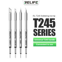 RELIFE เคล็ดลับ RL-T245สากล JBC C245หัวแร้งเคล็ดลับเข้ากันได้สำหรับ Xsoldering T245สถานีบัดกรี GVM T245มือเชื่อมเครื่องมือซ่อมแซม