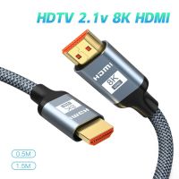 0.5-1.5M HDMI 8K สาย 60HZ 2.1V 4K 144HZ 3D ทีวีความเร็วสูงสำหรับจอภาพคอมพิวเตอร์โปรเจคเตอร์ PS เกมคอนโซลเสียงและวิดีโอ-nxfnxfnxghnxgb