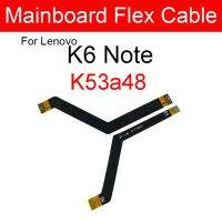 สายเมนบอร์ดโค้งสำหรับ Lenovo Vibe มะนาว X3 Lite X3c78 K51c78 K4 K5 K6ทราบ A7010 K51c78 K52e78เมนบอร์ด K53a48เฟล็กซ์ริบบอน