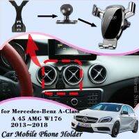 {DAC อะไหล่รถยนต์} ที่จับโทรศัพท์มือถือสำหรับ Mercedes-Benz A-Class A 45 AMG W176 2013 2018คลิปช่องแอร์รองรับอุปกรณ์เสริมรถยนต์แรงโน้มถ่วงขาตั้งมือถือ