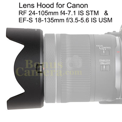 EW-73D ฮู้ดเลนส์แคนนอน RF 24-105mm F4-7.1 IS STM และ EF-S 18-135mm f/3.5-5.6 IS USM NANO Canon Lens Hood