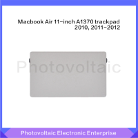 Original A1370ทัชแพด Trackpad สำหรับ Macbook Air 11 "A1370ทัชแพด Trackpad 2010ปี2011-2012