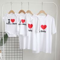 COD SDFGERTERT เสื้อยืด I Love Papa And Mama My Baby แฟชั่นสําหรับครอบครัว