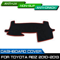 รถ Dashboard Mat Anti-Dirty Non-Slip Dash Cover Mat UV Protection Shade สำหรับ Toyota REIZ 2010 2011 2012 2013