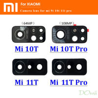 100% ใหม่ด้านหลังกล้องเลนส์สำหรับ Xiao Mi Mi 10T Pro/mi 11T Pro/mi 9T Pro พร้อมกาว