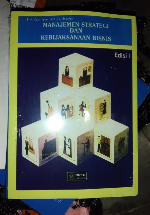 Buku Manajemen Strategi Dan Kebijakan Bisnis Edisi 1 R A Supriyono