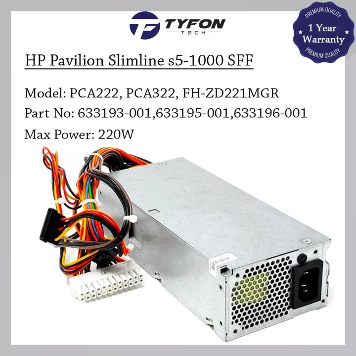 HP Pavilion Slimline s5-1000 SFF Power Supply PSU 220W 633193-001  633195-001 633196-001 (Refurbished) Lazada
