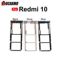 สีดำสีเงินสีฟ้าถาดใส่ซิมซิมการ์ดสำหรับ Redmi 10 อะไหล่-WJJEE SHOP