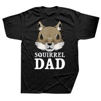 Funny Squirrel Dad Lover Daddy T Shirts Summer Style Graphic Cotton Streetwear Short Sleeve Birthday Gifts T shirt Mens Clothing XS-6XL