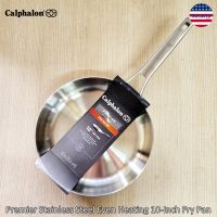 Select by Calphalon® Premier Stainless Steel Even Heating 10-Inch Fry Pan คาลฟาลอน พรีเมี่ยม กระทะ 10 นิ้ว เคลือบนอนสติ๊ก