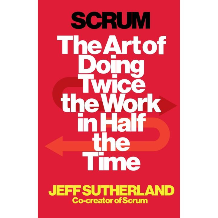 believing in yourself. ! >>> Scrum : The Art of Doing Twice the Work in Half the Time -- Paperback / softback [Paperback]