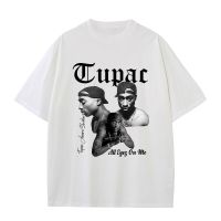 Tupac 2pac Printed T Shirt for Men 100% Cotton Casual Short Sleeve Unisex Classic T-shirts Women Summer Clothing