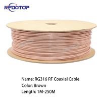 Brown RG316 Coax Coaxial Cable 50 Ohm Low Loss for Crimp Connector RG-316 High Quality 1m-250m