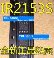 ☃◙⊕ FORFOR IR2153 IR2153S IR2153STRPBF New Bridge Driver Chip SOP-8 100 NEW