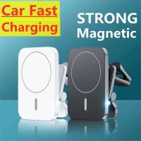 Magnetic Wireless Charger Car Air Vent Stand Phone Holder 15W Car Fast Charging Station For iPhone 12 13 14 Pro Max Mini Macsafe Car Chargers