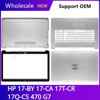 New Original For HP 17-BY 17-CA 17T-CR 17Q-CS 470 G7 Laptop LCD back cover Front Bezel Hinges Palmrest Bottom Case A B C D Shell