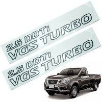 สติ๊กเกอร์ 2.5 DDT I VGS Turbo กว้าง 10cm. ยาว 40cm. สีบร์อน 2ชิ้น Nissan Navara NP300 นิสสัน นาวาร่า เอ็นพี 2ประตู 4ประตู ปี 2014 2015 2016 2017 รถกระบะ  สินค้าราถูก