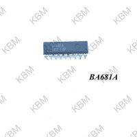 Integrated Circuit (IC)  BA681A  BA684A BA714 BA718