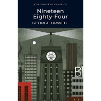 Believe you can ! &amp;gt;&amp;gt;&amp;gt; Nineteen Eighty-Four : A Novel By (author) George Orwell Paperback Wordsworth Classics English