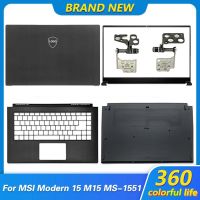 กรอบฝาหลังหน้าจอแล็ปท็อปของแท้สำหรับ MSI ทันสมัย15 MS-1551 1552 155K M15บานพับฝาหลังปกหลัง LCD ที่เท้าแขนด้านหน้า S35เคสด้านล่าง