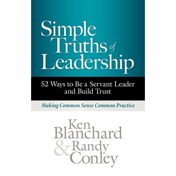 Great price (ใหม่)พร้อมส่ง SIMPLE TRUTHS OF LEADERSHIP: 52 WAYS TO BE A SERVANT LEADER AND BUILD TRUST