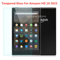 กระจกนิรภัยสำหรับ Amazon HD 10 2023 10.1นิ้วฟิล์มกันรอยกันกระแทก Amazon HD10 2023 10.1 ปกป้องหน้าจอป้องกันรอยขีดข่วน