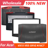 ใหม่สำหรับ ACER VX15 VX5-591G N16C7แล็ปท็อปจอแอลซีดีปกหลังด้านหน้าฝาปาล์มส่วนที่เหลือด้านบนล่างกรณีด้านล่าง Cove หัว