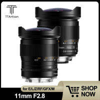 TTArtisan 11มม. F2.8 Full Frame Manual Focus เลนส์ Fisheye สำหรับ Elnikon Z EOS-R Gfx-Mount Mirrorless Camera