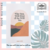 [Querida] หนังสือภาษาอังกฤษ The sun will rise and so will we by Jennae Cecelia