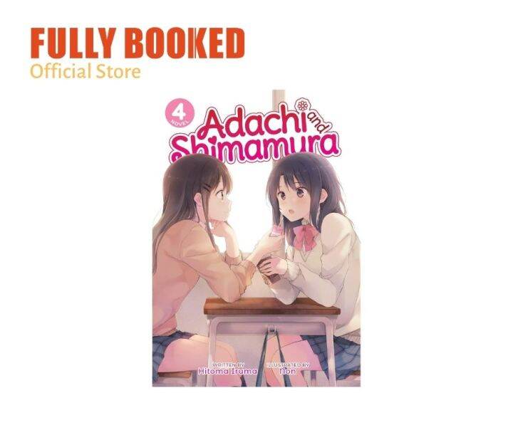 Adachi and Shimamura (Light Novel) Vol. 2 by Hitoma Iruma, Paperback