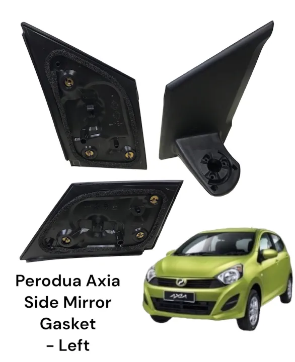 Perodua Axia Side Mirror Gasket / Bracket Lazada