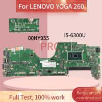 01LV813 00NY955สำหรับเมนบอร์ดโน้ตบุ๊ค I5-6300U LENOVO YOGA 260 AIZS1 LA-C581P SR2F0เมนบอร์ดแล็ปท็อป DDR4เมนบอร์ด