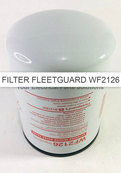 FILTER FLEETGUARD FLEET GUARD CUMMINS WATER COOLANT WF2126 Lazada