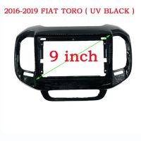 ชุดเครื่องมือประ2016-2019 Toro FIAT สำหรับกรอบระนาบแผ่นพลาสติก PC ABS Mp5 GPS DVD ติดตั้งวิทยุนิ้ว9 Din 2