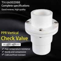 ✟✽ஐ 20/25/32/40/50/63mm PPR Vertical Check Valve Water Pipe Fittings One-way Valve Plastic Joint Adapter Accessories Home Renovation