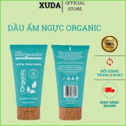 Dầu bôi ấm ngực Organic Little Innoscents 75ml úc dầu thoa giữ ấm phòng