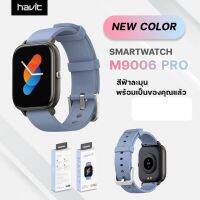 [สินค้าแท้ประกัน1ปี?] นาฬิกาข้อมืออัจฉริยะ Havit M9006 PRO Smart Watch ออกกำลังกาย