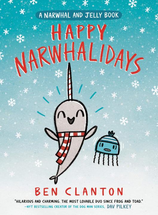 happy-narwhalidays-a-narwhal-and-jelly-book-5-hardcover-9780735262515-by-ben-clanton