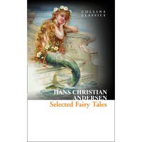 Absolutely Delighted.! ร้านแนะนำ[หนังสือนำเข้า] Selected Fairy Tales (Collins Classics) - Christian Andersen, Hans English book ภาษาอังกฤษ